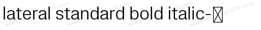 lateral standard bold italic字体转换